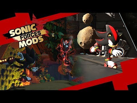 Shadow in Sonic Stages & Bosses - Sonic Forces Mods