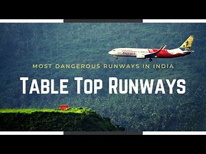 What is Table Top Runway ? | Table Top runways in India | Tabletop runway landing hurdles