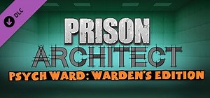Prison Architect: Psych Ward - Warden's Edition (2019) - MobyGames