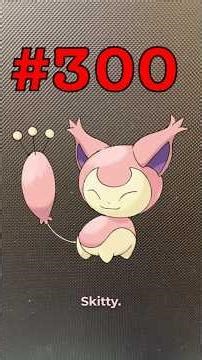 Pokédex Challenge - Episode #300 - Skitty