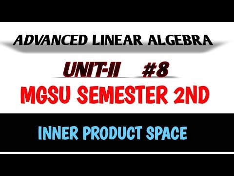 Inner product space mgsu unit 2nd msc math's #mgsu #mgsuniversity #mgsumsc #msc #maths