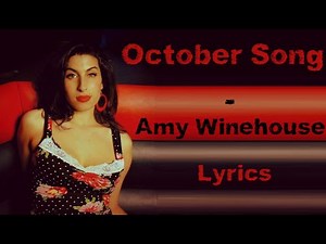 October song - Amy Winehouse (Lyrics/Letra)
