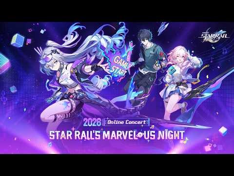 "2026 Star Rail's Marvelous Night" Online Concert Livestream