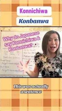 Why Do Japanese Say Konnichiwa & Konbanwa? 🇯🇵