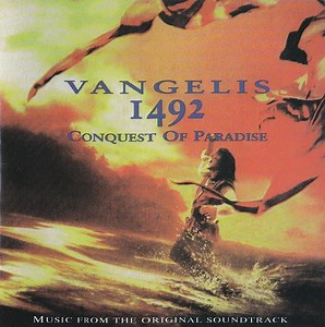 Vangelis - 1492 – Conquest Of Paradise (Music From The Original Soundtrack)