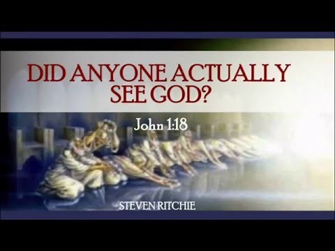 Did Anyone Actually See God? John 1:18