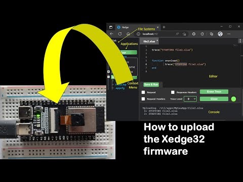 Step-by-Step Guide: Flashing Xedge32 Lua IDE on ESP32 & ESP32-S3 (Advanced Option)