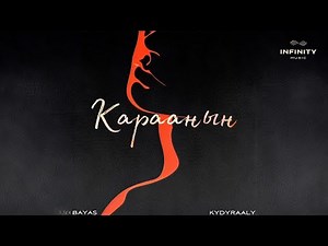 Bayas, KYDYRAALY - Караанын