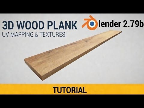 Blender 2.79b: Simple Wood Plank 3D Modeling | UV Mapping & Texture Tutorial