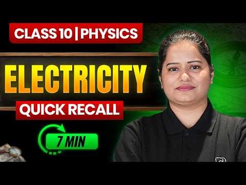 𝐂𝐥𝐚𝐬𝐬 𝟏𝟎 𝐏𝐡𝐲𝐬𝐢𝐜𝐬 | 𝐄𝐥𝐞𝐜𝐭𝐫𝐢𝐜𝐢𝐭𝐲 | 𝐐𝐮𝐢𝐜𝐤 𝐑𝐞𝐜𝐚𝐥𝐥 𝐢𝐧 𝟕 𝐌𝐢𝐧𝐮𝐭𝐞𝐬 | 𝐂𝐁𝐒𝐄 𝐁𝐨𝐚𝐫𝐝| 𝐌𝐢𝐧𝐝 𝐌𝐚𝐩