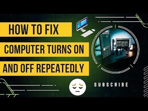 How to Fix Computer Turns on and Off Repeatedly | Computer Turns On And Then Turns Off (Quick Fix)
