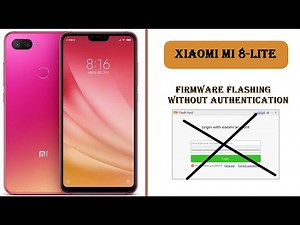 flash mi 8 lite without authentication - edl mi 8 lite authentication