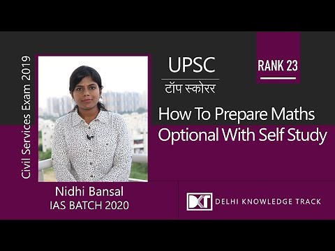 UPSC | Maths Optional | How to prepare Mathematics with Self Study | By Nidhi Bansal, IAS Batch 2020