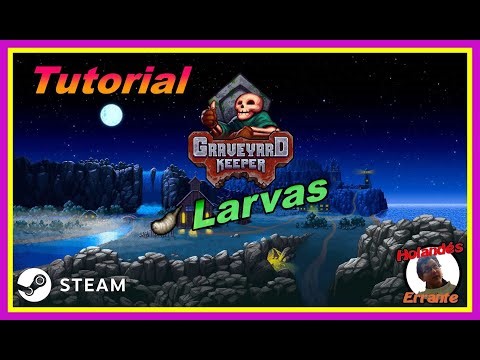 Como conseguir larvas en Graveyard Keeper - ☠ Tutorial