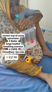 correct way of using spirometer # Better lungs health# breathing exercise # COPD #Chowdhury #fan #club #viralpost2025シ #like #share #comment | Sahid Chowdhury