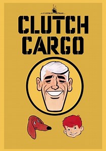 Clutch Cargo - watch tv show streaming online