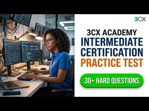 Pass the 3CX Academy Intermediate Certification Exam in 2026 with this updated practice test.
