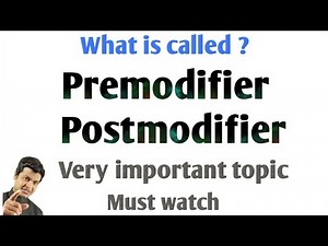 Premodifier & Postmodifier in English grammar | Use of Determiners | Grammar learning video by Alam.