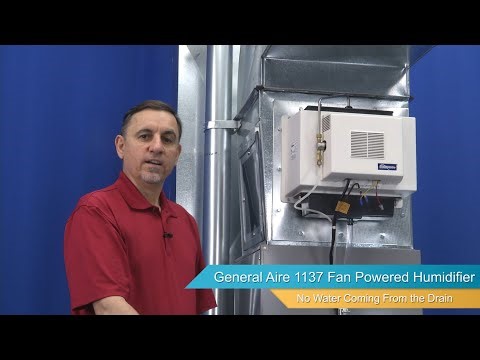 GeneralAire 1137 Fan Powered Humidifier Troubleshooting - No Water Down Drain Tube