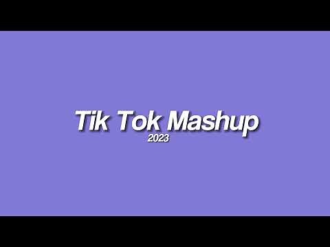 TIK TOK MASHUP 2023