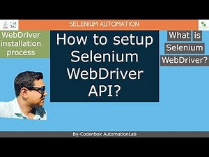 Selenium_Part1: What is Selenium WebDriver? How to setup WebDriver API? Selenium installation steps?