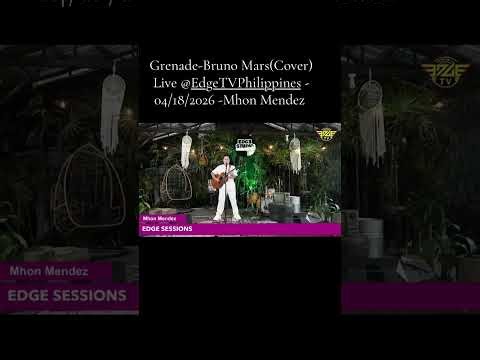Grenade-Bruno Mars(Cover) Live @ Edge TV Philippines 04/18/2026
