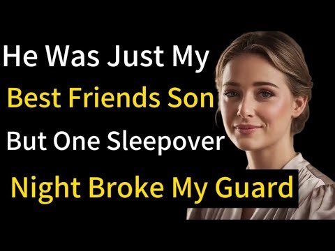 He Was Just My Best Friend’s Son, but One Sleepover Night Changed Everything