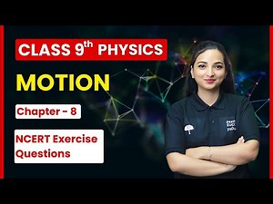 Motion - NCERT Exercise Questions | Class 9th Physics Chapter 8