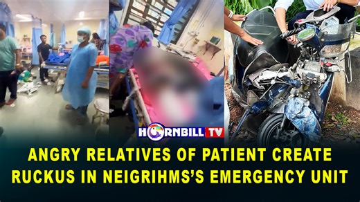 13K views · 251 reactions | Angry Relatives Of Patient Create Ruckus In Neigrihms’s Emergency Unit Follow HornbillTV for latest updates Watch HornbillTV on ACC Channel No. 15, Airtel Channel 650, JIOTV, GTPL 982, NXT Digital Channel no 144, CITY CABLE 139, Pentagon, Hornbill Digital. #Ruckus #Patient #hospital #Shillong | HornbillTV | Facebook