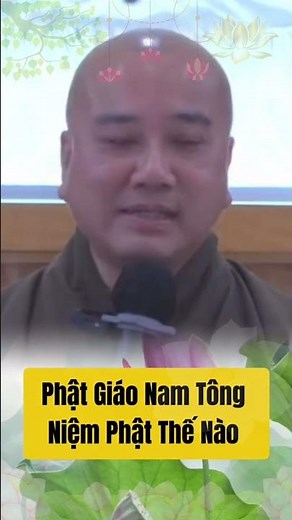 Cách Niệm Phật Chuẩn Xác Theo Phật Giáo Nam Tông #short