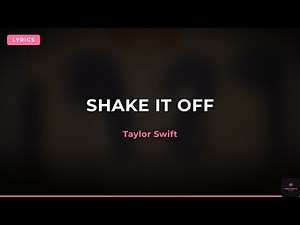Taylor Swift - Shake It Off (Lyrics)