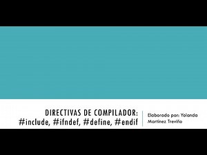 3b. Las directivas #include, #ifndef, #define y #endif en C++