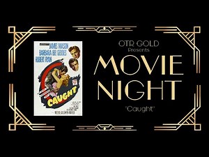 "Caught" (1949) | FULL MOVIE | Classic Movie Night