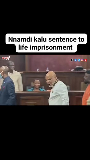 Nnamdi kalu sentence to life imprisonment | Soar tv