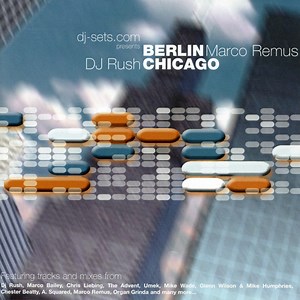 Marco Remus / DJ Rush - Essential Underground Vol. 2: Berlin / Chicago