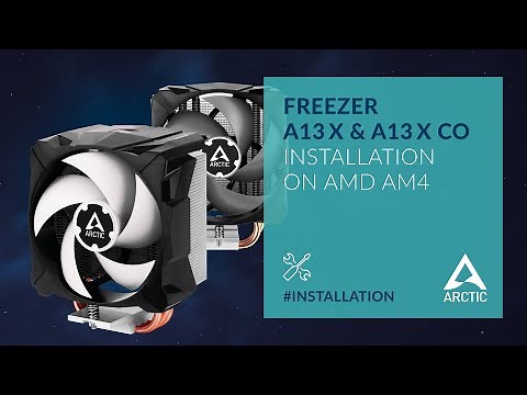 ARCTIC Freezer A13 X/A13 X CO – Installation on AMD AM4