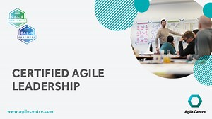 Certified Agile Leader Training CAL 1 Leadership Development
