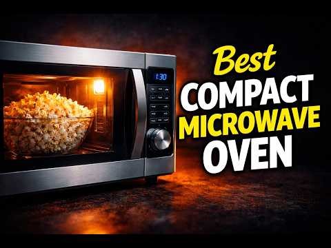 🔥🔥Kitchen Game Changers: Top 6 Best Compact Microwave Oven Ranked