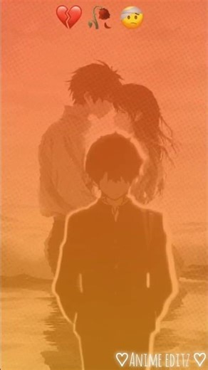 aakoo #animelover #animefilter #love break up 💔 #animemusic #animesong #animeworld #song #cutesong