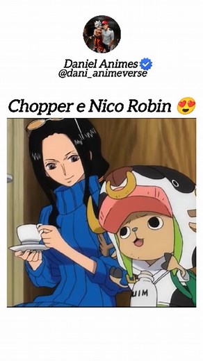 6.6K reactions · 96 shares | Chopper, Robin  #onepiece #anime #viral #nicorobin #chopper | Daniel Animes | Facebook