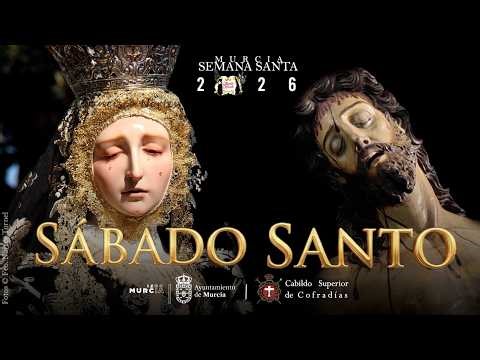 🔴 #EnDirecto SÁBADO SANTO (noche) || Semana Santa 2026 en Murcia - Sentir Cofrade