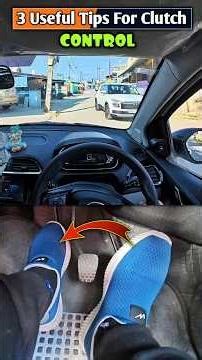 3 Useful Driving Tips For Clutch Control. ✅🚗