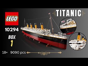 We started the LEGO Titanic 10294 Box 1 Reveal & Build Part 1