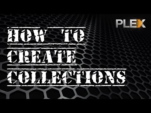 Plex - How To Create Collections / Boxsets