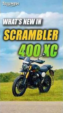 What's new in Scrambler 400 XC | #triumphmotorcycles #triumph #triumphindia #scrambler400xc