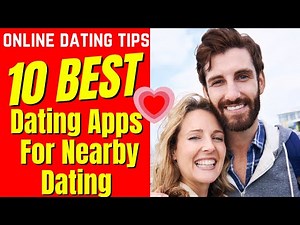 ❤️10 Best Dating Apps For Nearby Dating 2024