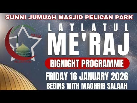 Laylatul Me'raj Bignight Programme Live 16 January 2026