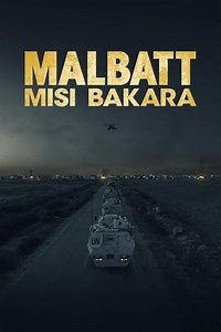 Malbatt: Misi Bakara (2023) - AZ Movies