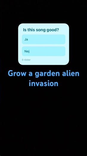 Grow a garden alien invasion song 🎵 👽