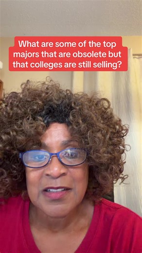 What are some of the top majors that colleges are still selling to your children, but are now obsolete? If your child doesn’t have a specific plan for using these majors, they will be racking up an average of $50,000 in debt and won’t earn enough money in these areas to pay it back. What are they? General liberal arts, humanities, philosophy, history, English literature, some visual and performing arts, communications, art, history, psychology, music without a specific focus to use it, fashion, 